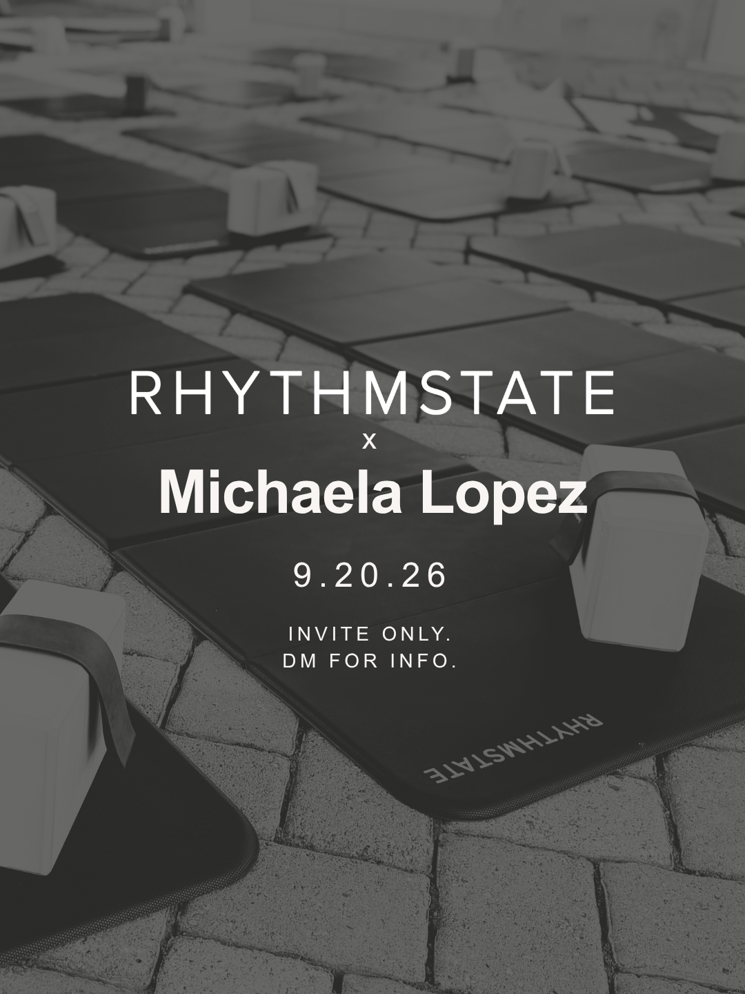 RHYTHMSTATE x Michaela Lopez — 9.20.26, invite only